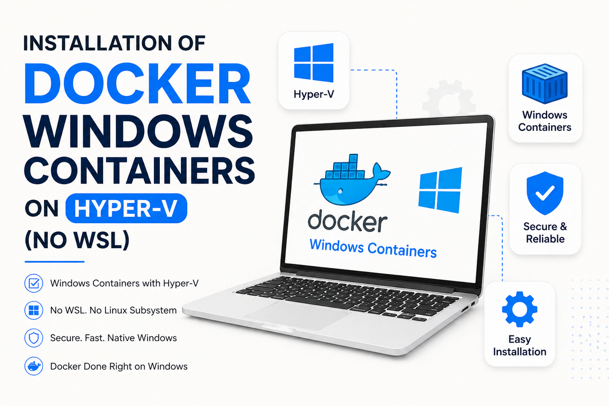 Installation of Docker Windows Containers on Hyper-V (No WSL)