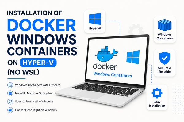 Installation of Docker Windows Containers on Hyper-V (No WSL)